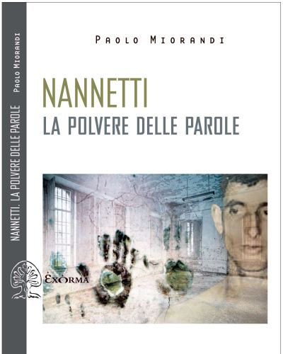 Nannetti - La polvere delle parole - Paolo Miorandi