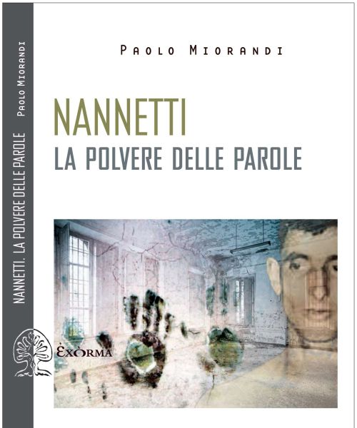 Manicomio di Volterra - Manicomio di Volterra Nannetti La polvere delle parole Paolo Miorandi 7c4beba3 - manicomio di volterra