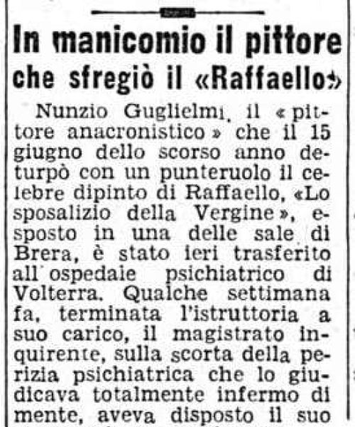 Manicomio di Volterra - Manicomio di Volterra In manicomio il pittore che sfregiò il Raffaello