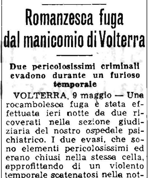 Manicomio di Volterra - Manicomio di Volterra Romanzesca fuga dal manicomio di Volterra