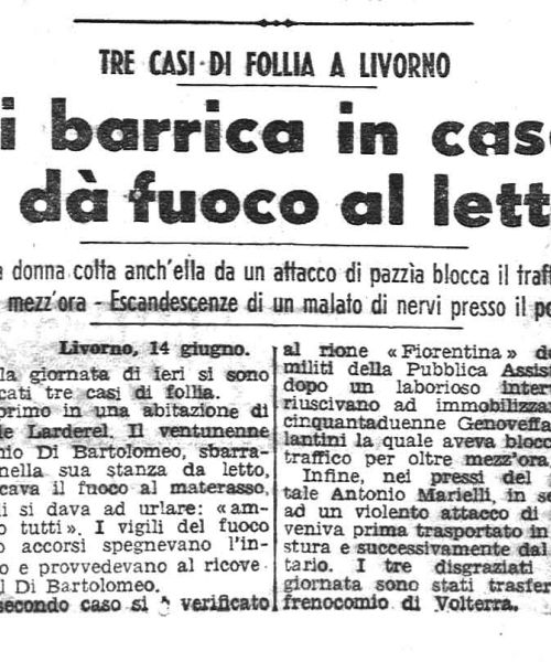 Manicomio di Volterra - Manicomio di Volterra Si barrica in casa e da fuoco al letto - ritaglio messaggero 15 giugno 1952