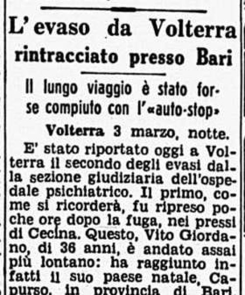 Manicomio di Volterra - Manicomio di Volterra L'evaso da Volterra rintracciato presso Bari (1954) - articolo